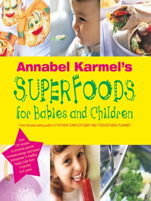 cover image of Annabel Karmel's Superfoods for Babies and Children